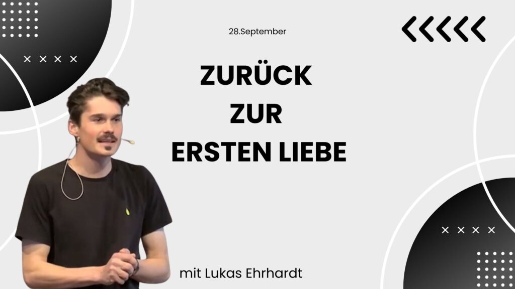 Zurück zur ersten Liebe